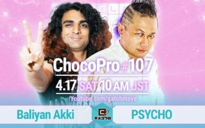 GATOH Move Pro Wrestling ChocoPro #107 Review (04/17/2021) 