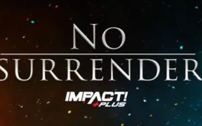 IMPACT Wrestling No Surrender in Westwego Quick Results (02/19/2022) 