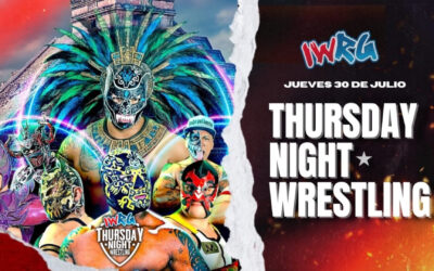 IWRG Thursday Night Wrestling Running Diary! (07/30/2026)